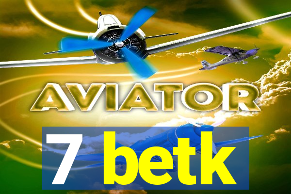 7 betk
